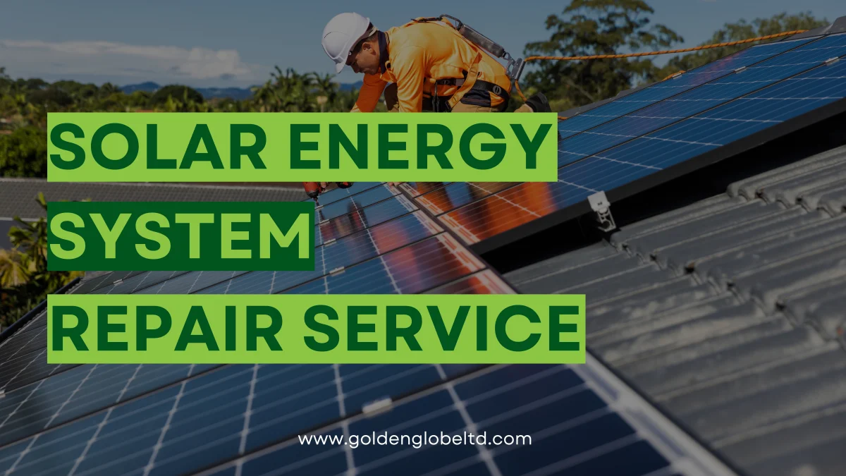 Solar Energy System Repair Services in the UK