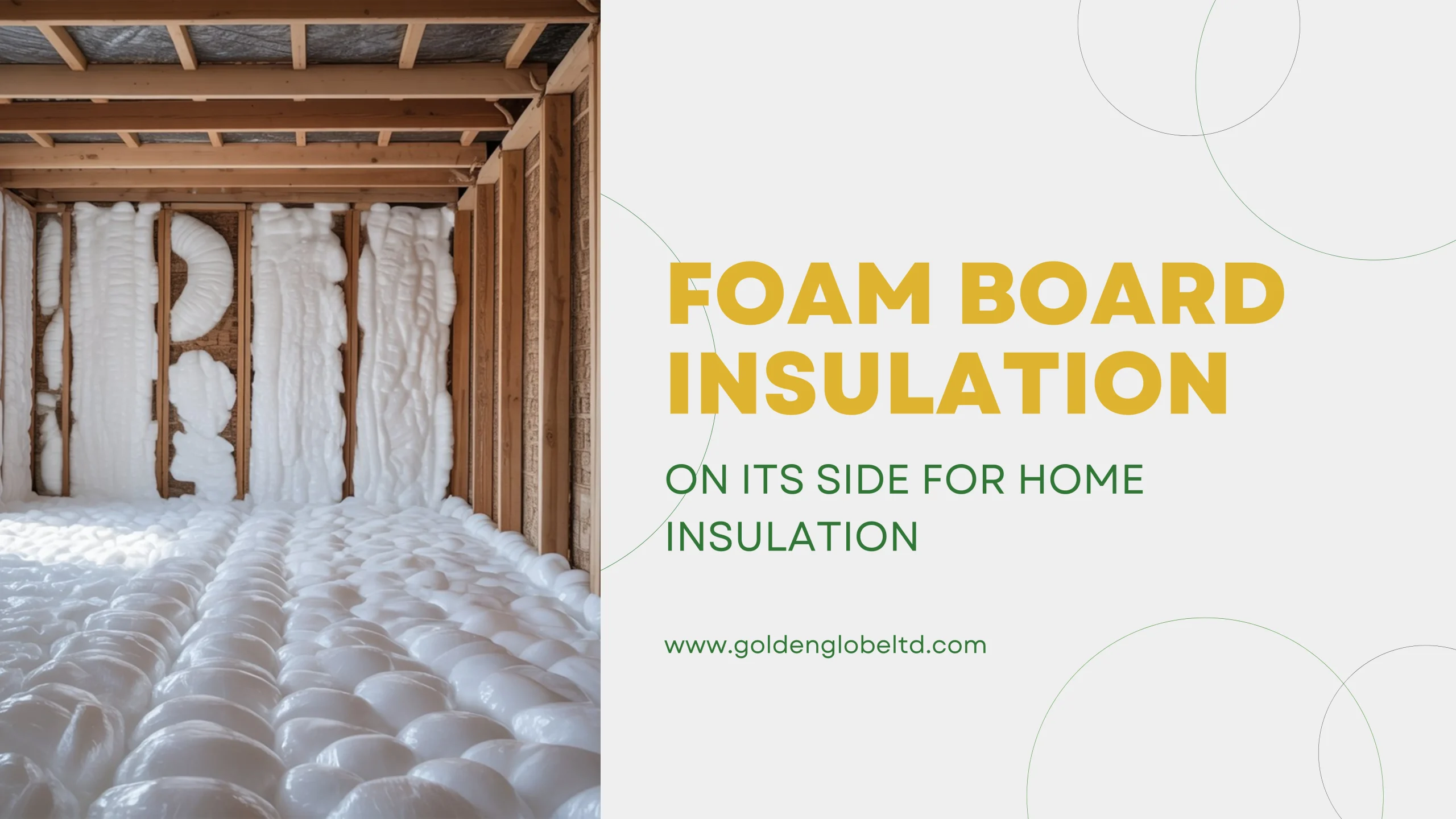 Expert & best Foam Board Insulation UK | Golden Globe Ltd