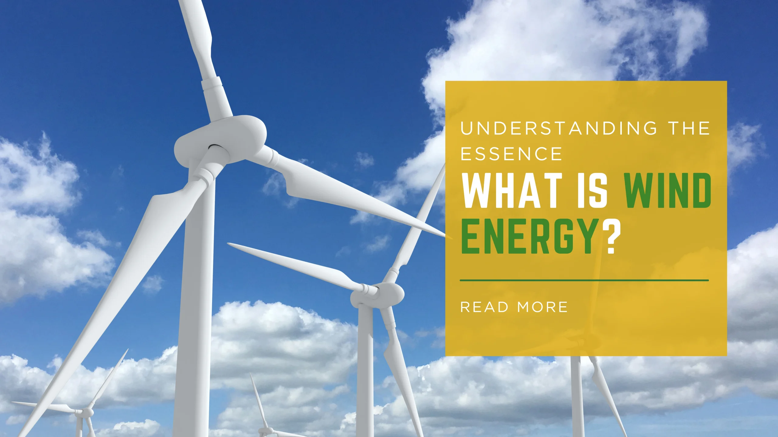What is Wind Energy? | Clean Power Insights